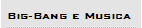 Big-Bang e Musica